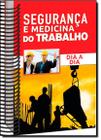 Dia A Dia - Seguranca E Medicina Do Trabalho - 2 Edicao