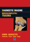 Diagnostic imaging: musculoskeletal: trauma - LIPPINCOTT/WOLTERS KLUWER HEALTH