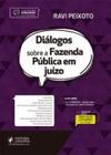 Diálogos sobre a fazenda pública em juízo - 2021 - JUSPODIVM