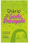 Diario De Uma Garota Preocupada - Pe De Lima