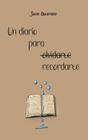 Diário Un diario para recordarte (Edição em espanhol) - Independently published