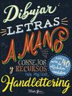 Dibujar Letras A Mano. Consejos Y Recursos Para Practicar Handlettering - Ilus Books