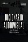 Dicionário audiovisual - PACO EDITORIAL