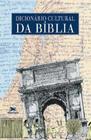 Dicionário Cultural Da Bíblia - Editora Loyola
