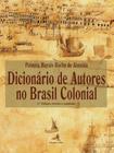 Dicionário de autores no brasil colonial