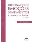 Livro - Emocionário - Dicionário das Emoções - Caminha - Dicionários -  Magazine Luiza