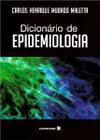 Dicionario de epidemiologia - COOPMED - EDITORA MEDICA
