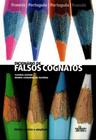 Dicionario de Falsos Cognatos - Frances / Portugues - Portugues / Frances - Editora de Cultura