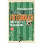 Dicionário De Futebolês - 2ª Edição - EDICOES 70