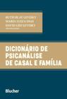 Dicionario de psicanalise de casal e familia