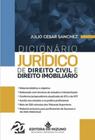 Dicionário Jurídico de Direito Civil e Direito Imobiliário - Editora Mizuno