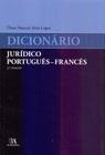 Dicionario Jurídico Português - Francês - 03Ed/19 - ALMEDINA