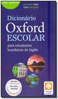 Dicionário Oxford Escolar - Para Estudantes Brasileiros de Inglês - OXFORD
