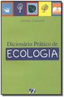 Dicionario pratico de ecologia - GROUND - AQUARIANA