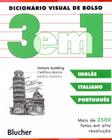 Dicionário Visual de Bolso 3 em 1 - Inglês, Italiano, Português - BLUCHER