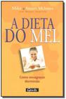 Dieta do Mel, A - GENTE