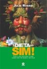 Dieta do sim! - LEMOS