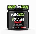 Dilabol Pump Diabo Verde 300g - FTW (Pré Treino Caffeine Free)