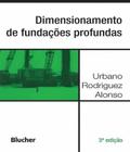 Dimensionamento de fundacoes profundas - BLUCHER