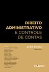 Direito Administrativo e Controle de Contas - 01Ed/23