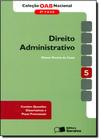 Direito Administrativo - Vol. 5 - Coleção Oab Nacional 2 Fase