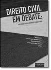 Direito Civil em Debate: Reflexões Críticas Sobre Temas Atuais