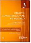 Direito Constitucional Brasileiro: Constituições Econômica e Social - Vol.3 - 2014
