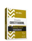 Direito Constitucional Na Medida Certa Para Concursos - 12ª Edição 2024 Juspodivm