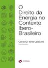 Direito Da Energia No Contexto Ibero-Brasileiro, O