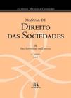 Direito Das Sociedades: Das Sociedades Em Especial - Vol. 02 - ALMEDINA