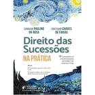 Direito das sucessões na prática -comentários ao livro de sucessões do código civil.