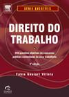 Direito do Trabalho: 250 Questões Objetivas Comentadas de Concursos Públicos na Área Trabalhista