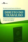 Direito do trabalho formação jurídica e a lógica do capital