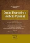 Direito financeiro e politicas publicas - GZ EDITORA