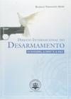 Direito Internacional do Desarmamento: O Estado a ONU e a Paz - Lex