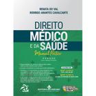 Direito Médico e da Saúde 3ª edição - Manual Prático - Editora Mizuno