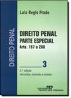 DIREITO PENAL: PARTE ESPECIAL ARTS. 197 A 288 - VOL. 3 - 2ª EDICAO - Revista Dos Tribunais