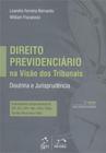 Direito Previdenciário na Visão Dos Tribunais - Doutrina e Jurisprudência - 3ª Ed. 2012 - Elsevier/