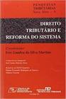 Direito Tributário e Reforma do Sistema - REVISTA DOS TRIBUNAIS