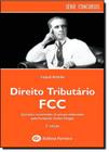 Direito Tributário - Provas Comentadas da Fcc - FERREIRA
