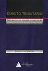 Direito tributario: tres modos de pensar a tributacao: elementos para uma t - EDITORA E LIVRARIA DO ADVOGADO