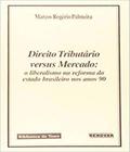 Direito Tributário Versus Mercado - RENOVAR