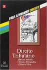 Direito Tributário - Vol.7 - Coleção Para Aprender Direito - Barros fischer & associados