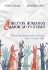 Direitos Humanos E Amor Ao Próximo - Editora Recriar