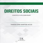 Direitos sociais: conceito e aplicabilidade - ALMEDINA BRASIL