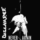 Discharge Never Again CD