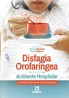 Disfagia orofaringea no adulto em ambiente hospitalar - RUBIO