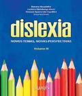 Dislexia: Novos Temas, Novas Perspectivas - Vol.3 - WAK