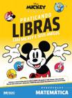 Disney Mickey - Praticando Libras Com Mickey e Seus Amigos - Matemática - BICHO ESPERTO