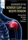 DISORDERS OF THE ROTATOR CUFF AND BICEPS TENDON -